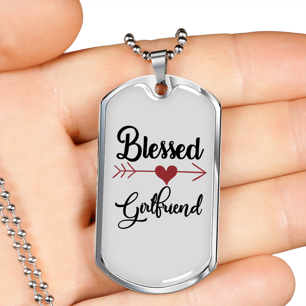 To My Girlfriend Blessed Girlfriend Necklace Stainless Steel or 18k Gold Dog Tag 24" Chain-Express Your Love Gifts