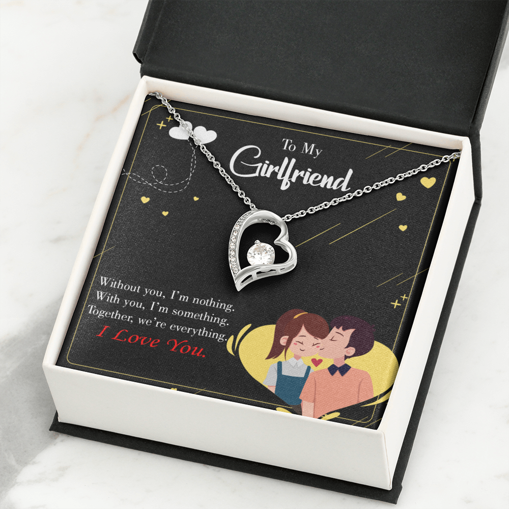 To My Girlfriend I am Nothing Forever Necklace w Message Card-Express Your Love Gifts