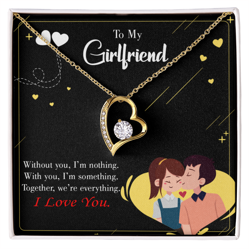 To My Girlfriend I am Nothing Forever Necklace w Message Card-Express Your Love Gifts