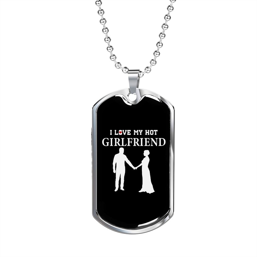To My Girlfriend I Love My Hot Girlfriend Necklace Stainless Steel or 18k Gold Dog Tag 24" Chain-Express Your Love Gifts