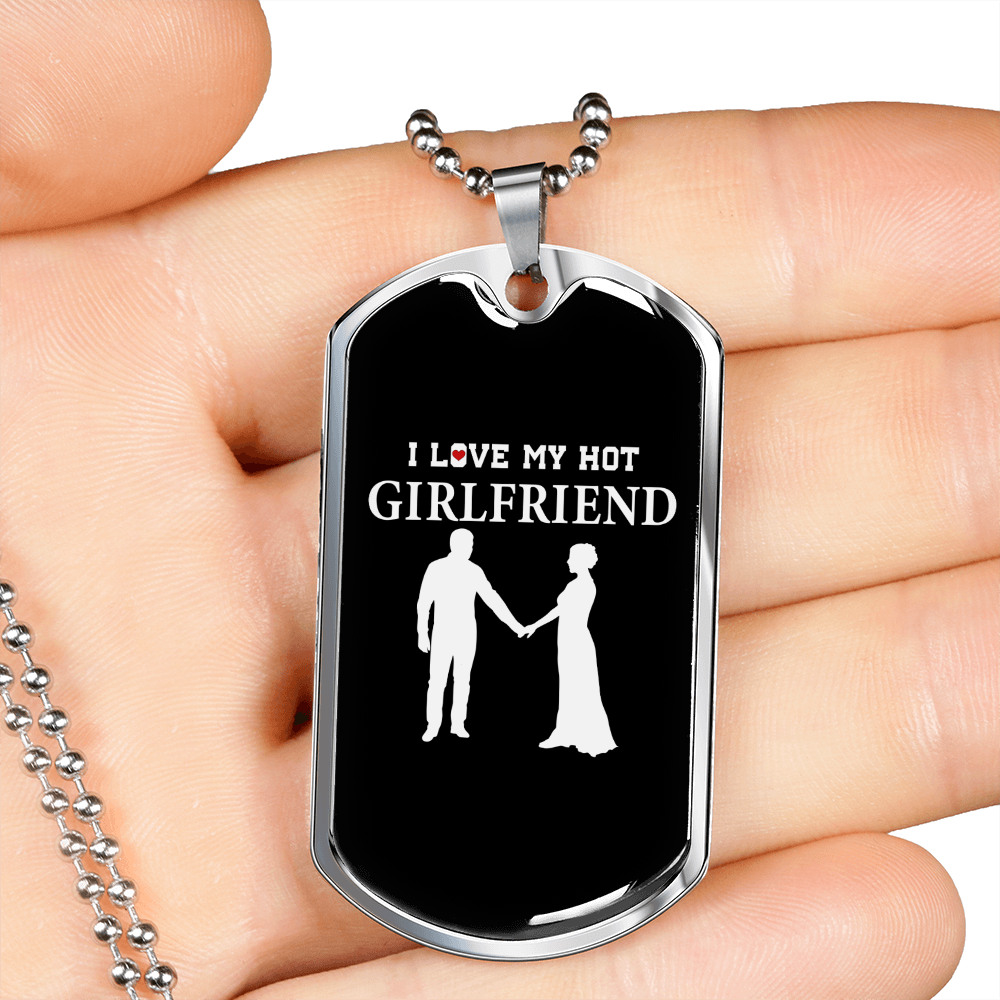 To My Girlfriend I Love My Hot Girlfriend Necklace Stainless Steel or 18k Gold Dog Tag 24" Chain-Express Your Love Gifts