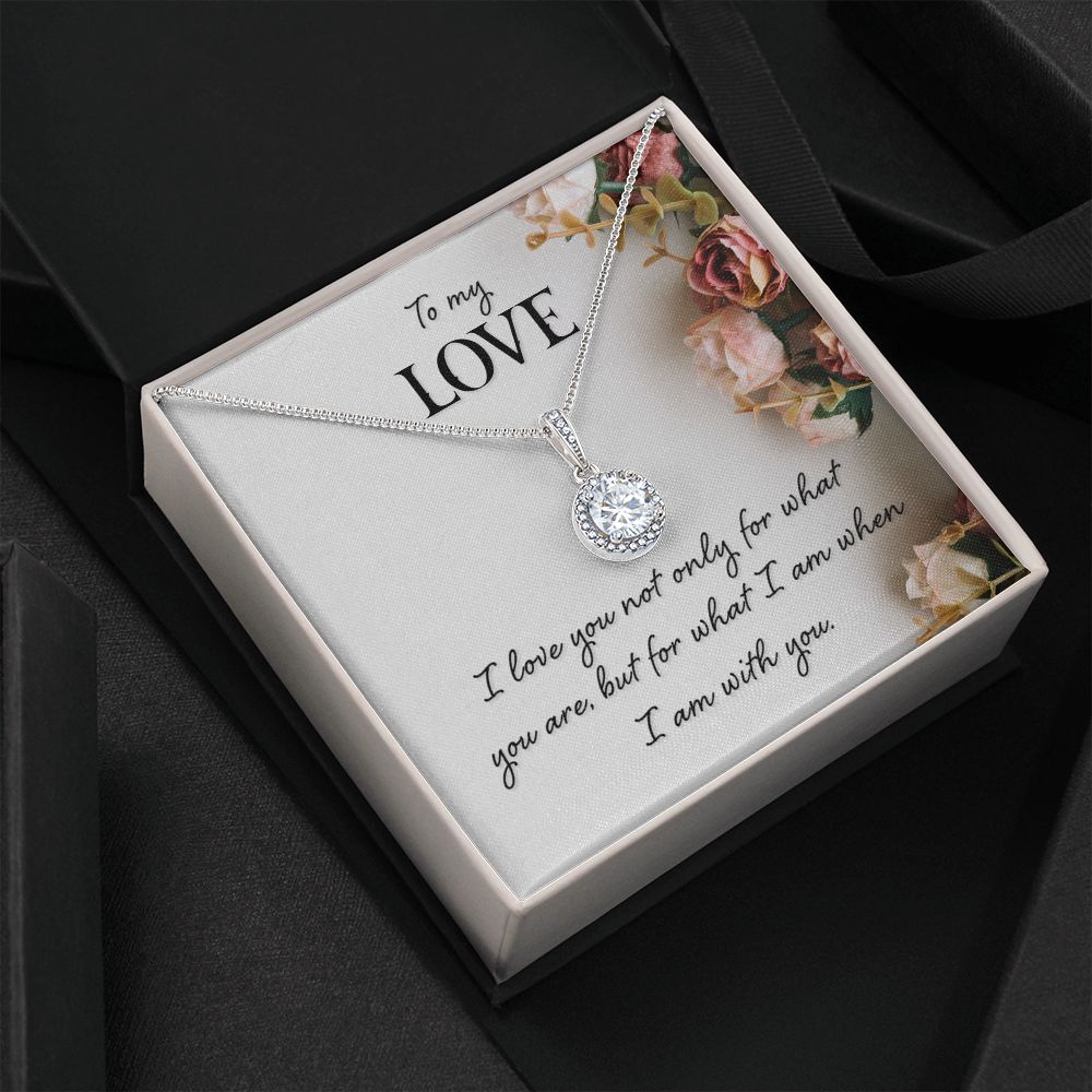 To My Girlfriend Wife I Love You Not Only For What You Are Eternal Hope Necklace Message Card-Express Your Love Gifts