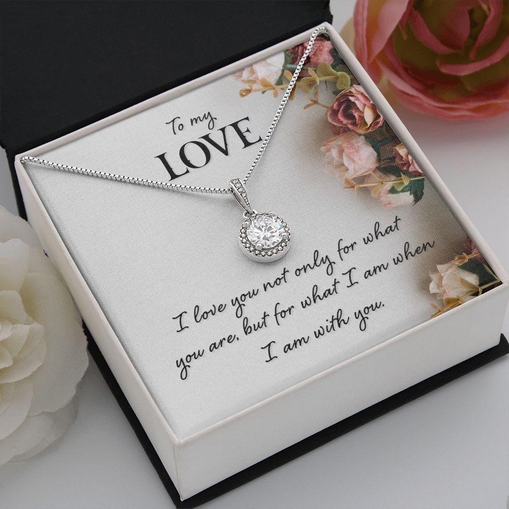 To My Girlfriend Wife I Love You Not Only For What You Are Eternal Hope Necklace Message Card-Express Your Love Gifts