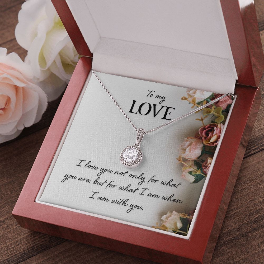 To My Girlfriend Wife I Love You Not Only For What You Are Eternal Hope Necklace Message Card-Express Your Love Gifts