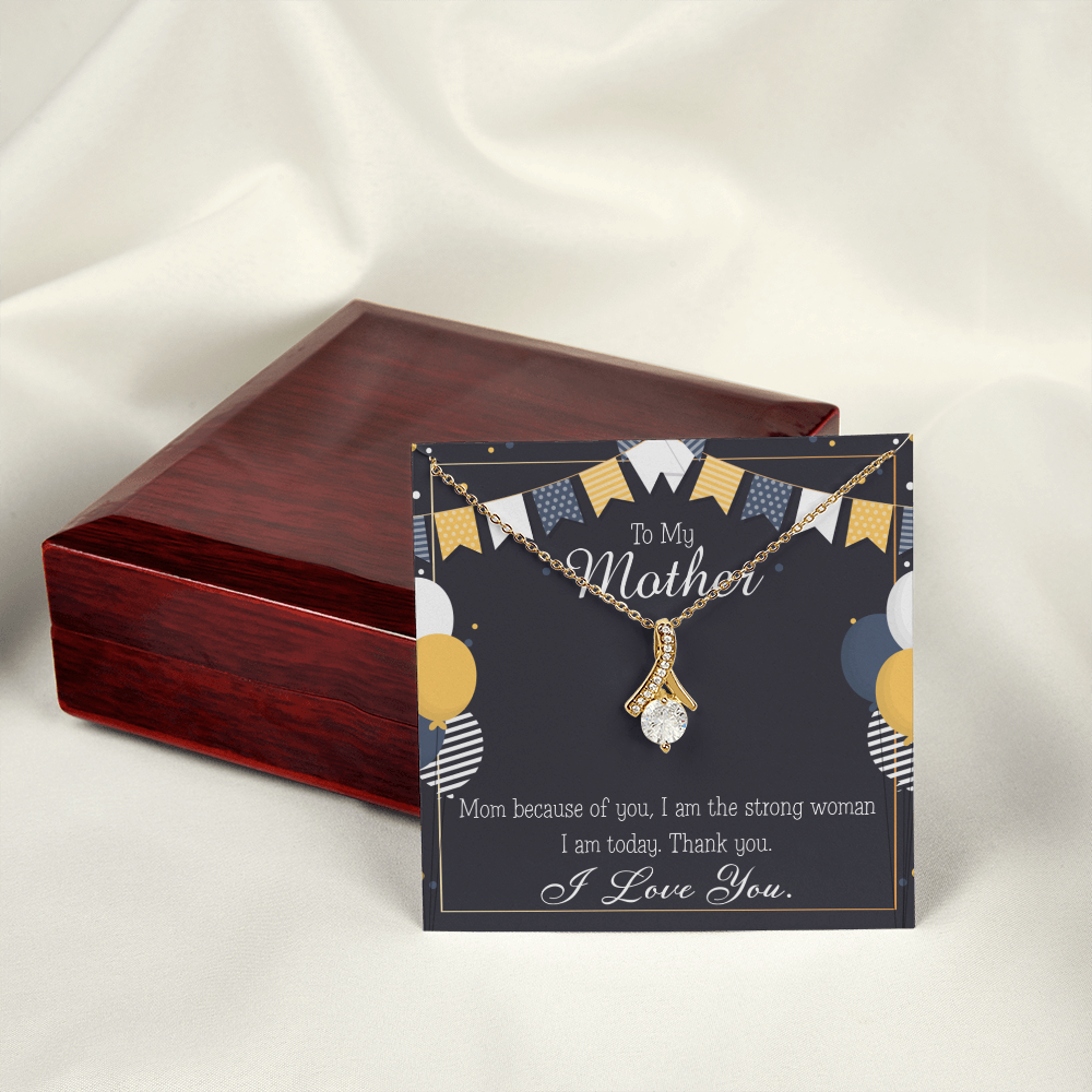 To My Mom Birthday Card Because of You Mom Alluring Ribbon Necklace Message Card-Express Your Love Gifts