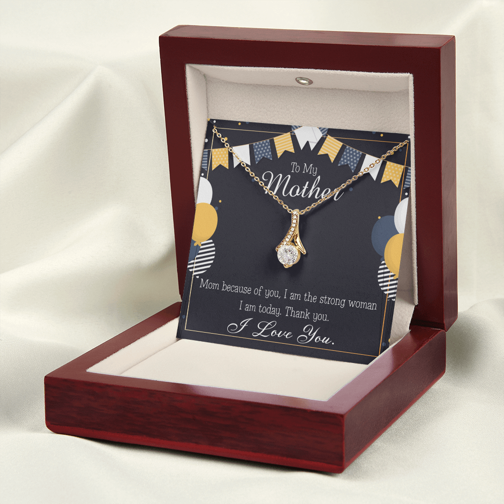 To My Mom Birthday Card Because of You Mom Alluring Ribbon Necklace Message Card-Express Your Love Gifts