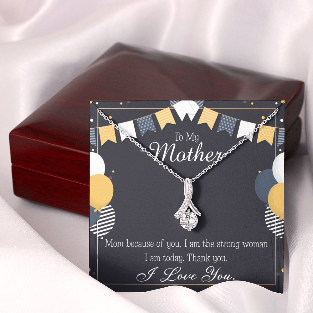 To My Mom Birthday Card Because of You Mom Alluring Ribbon Necklace Message Card-Express Your Love Gifts