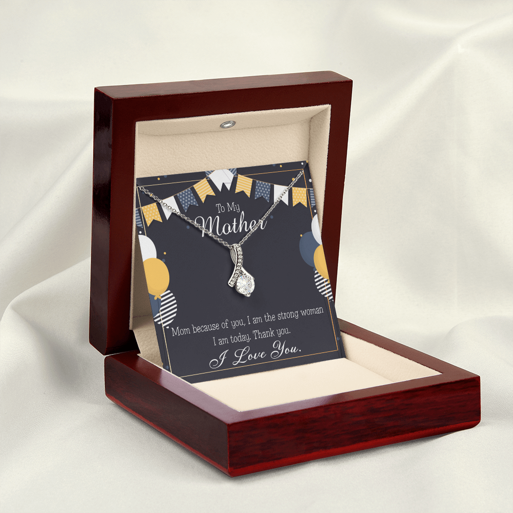 To My Mom Birthday Card Because of You Mom Alluring Ribbon Necklace Message Card-Express Your Love Gifts