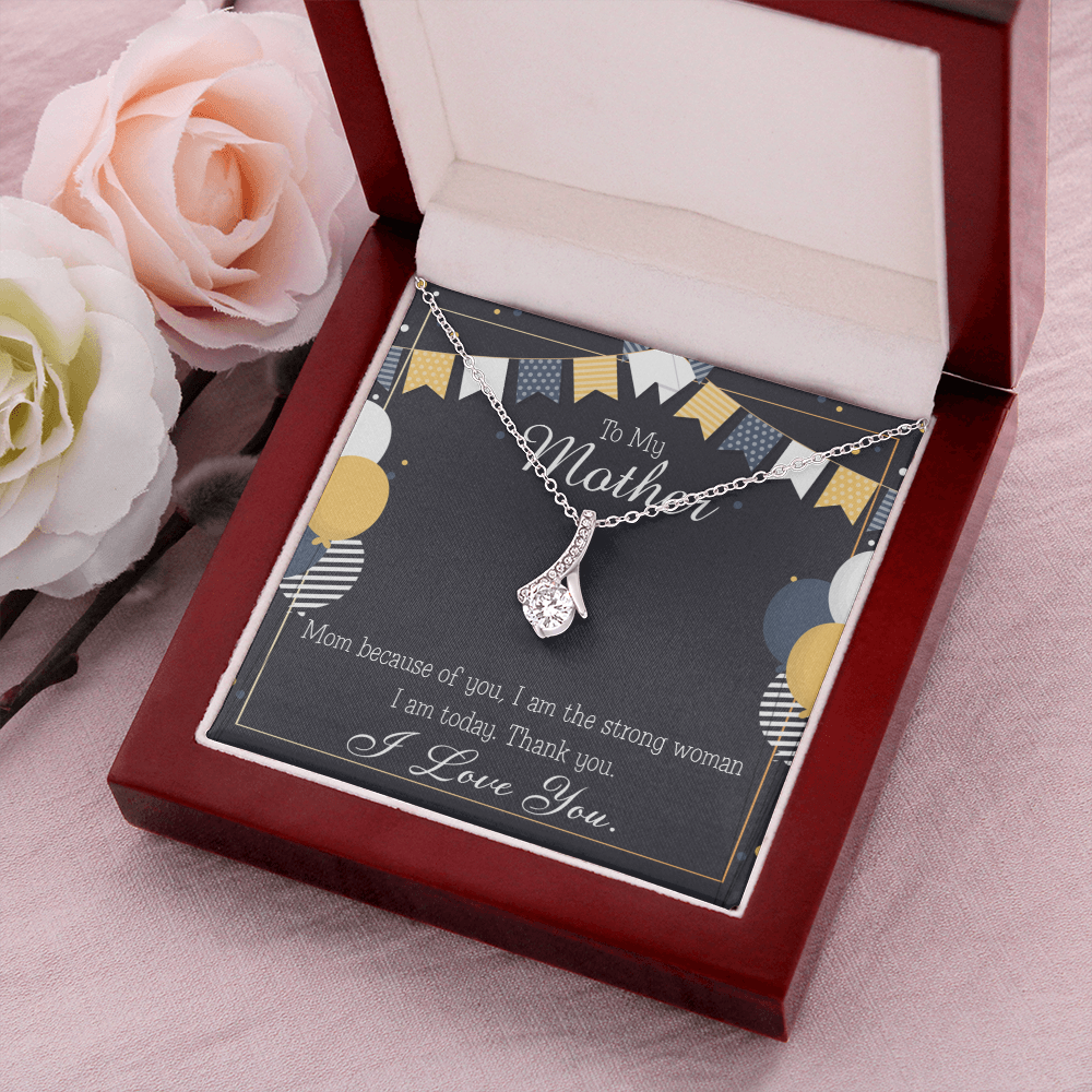 To My Mom Birthday Card Because of You Mom Alluring Ribbon Necklace Message Card-Express Your Love Gifts