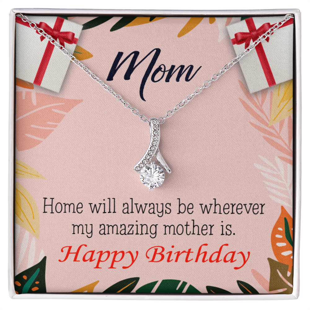 To My Mom Birthday Card Home is Mom Alluring Ribbon Necklace Message Card-Express Your Love Gifts