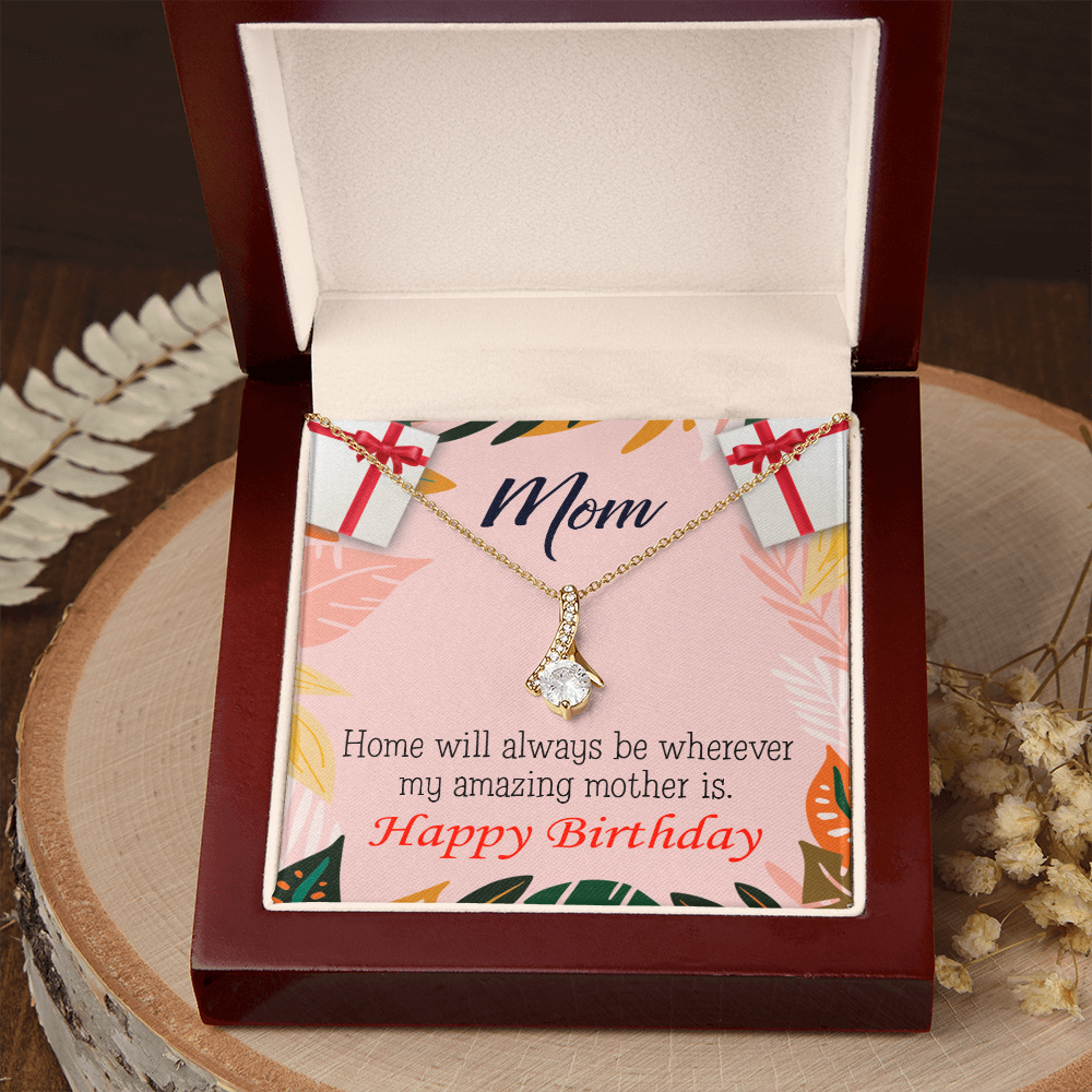 To My Mom Birthday Card Home is Mom Alluring Ribbon Necklace Message Card-Express Your Love Gifts