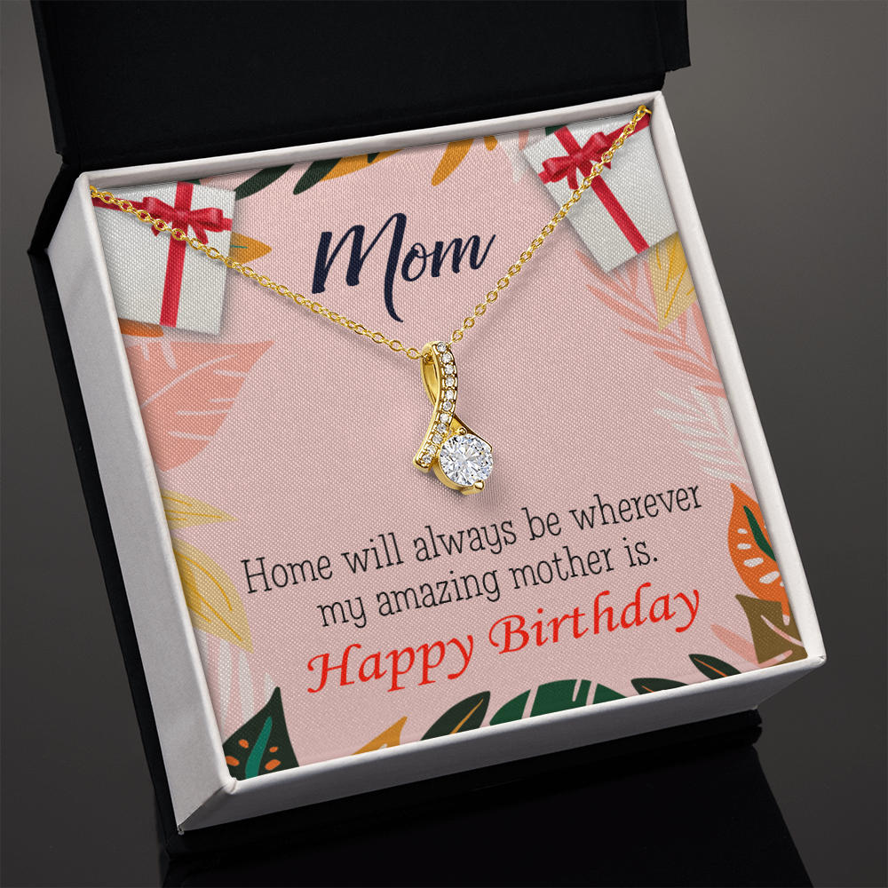 To My Mom Birthday Card Home is Mom Alluring Ribbon Necklace Message Card-Express Your Love Gifts