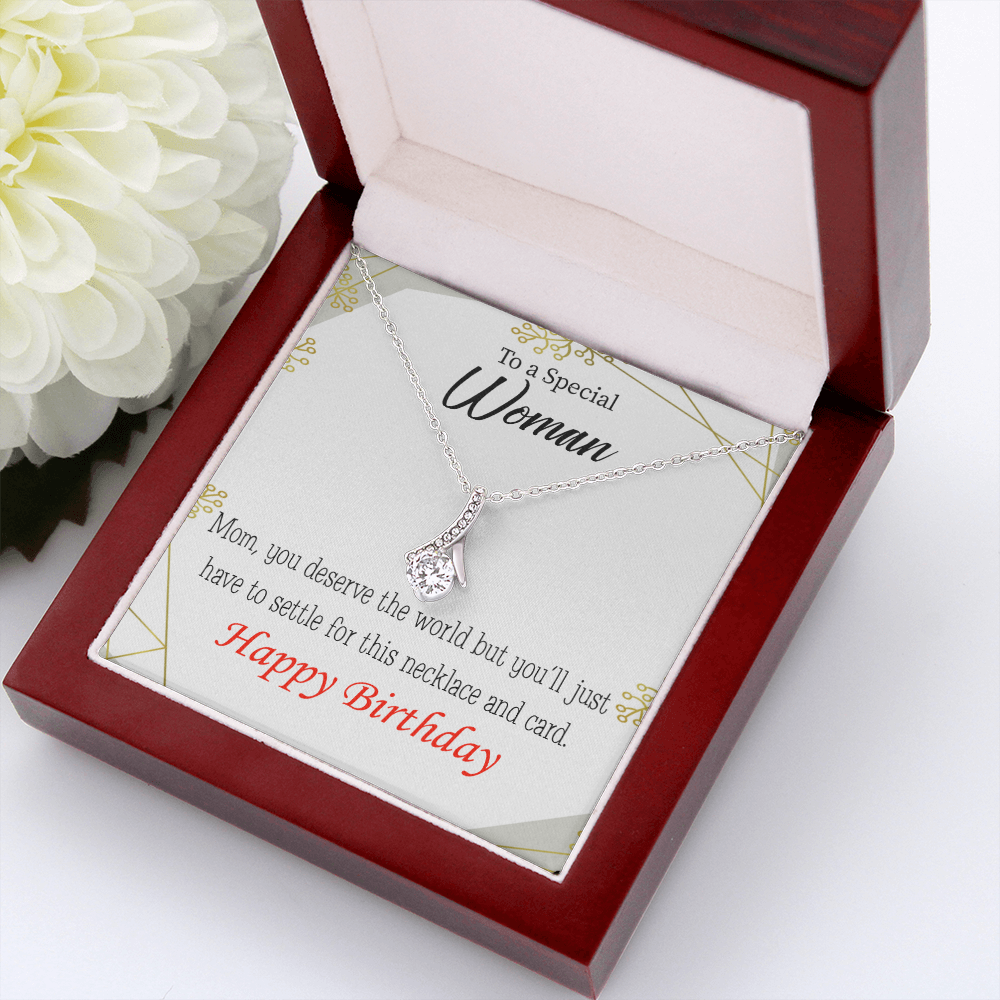 To My Mom Birthday Card You Deserve the World Alluring Ribbon Necklace Message Card-Express Your Love Gifts