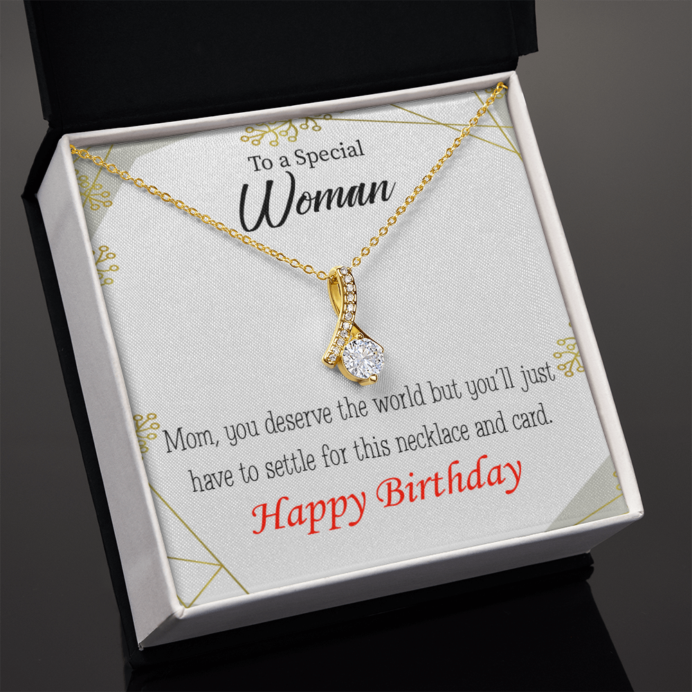 To My Mom Birthday Card You Deserve the World Alluring Ribbon Necklace Message Card-Express Your Love Gifts