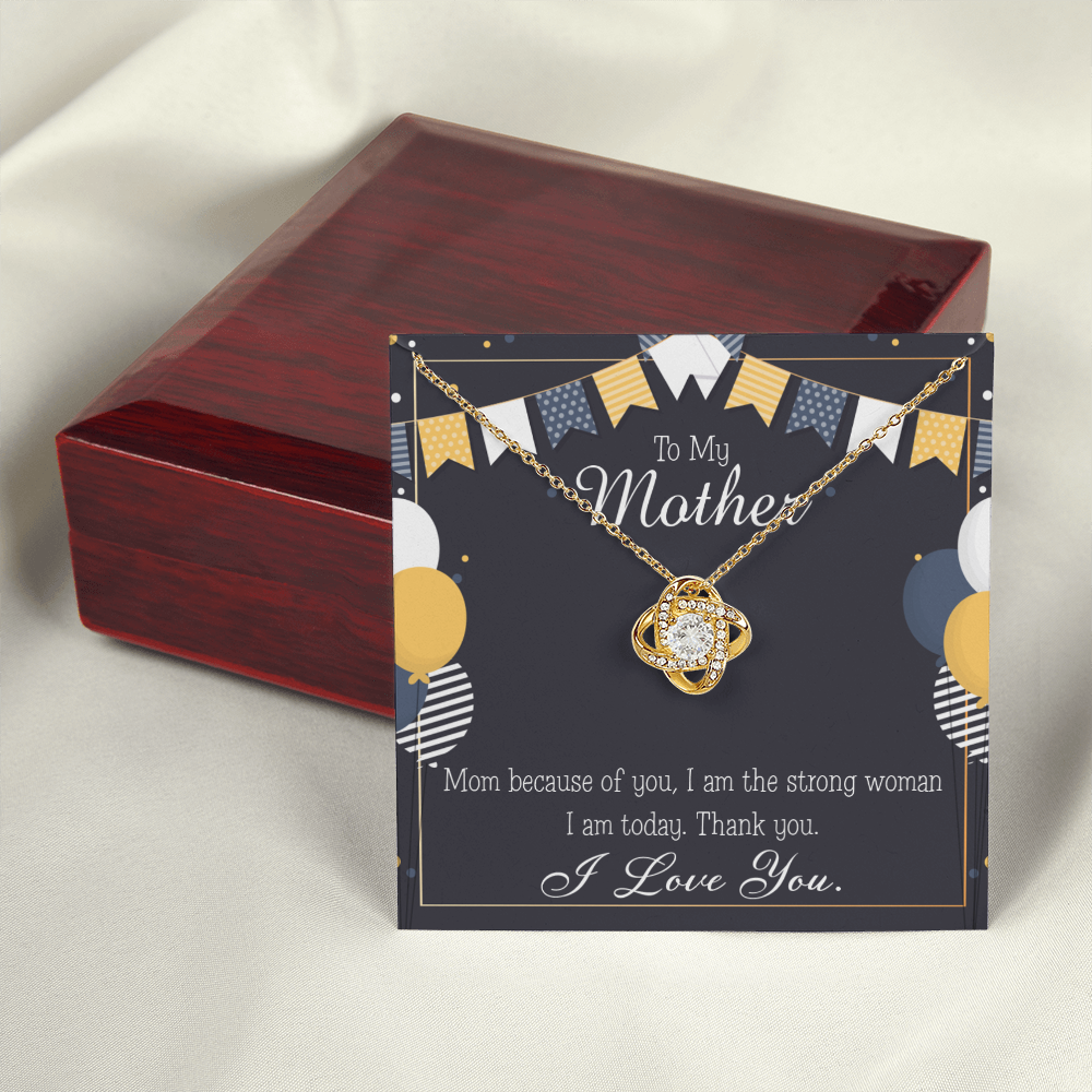 To My Mom Birthday Message Because of You Mom Infinity Knot Necklace Message Card-Express Your Love Gifts