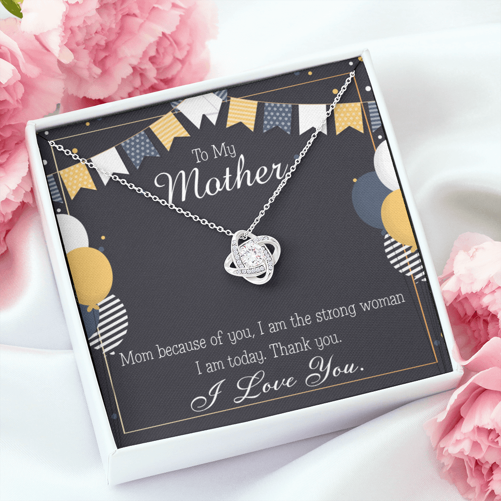 To My Mom Birthday Message Because of You Mom Infinity Knot Necklace Message Card-Express Your Love Gifts