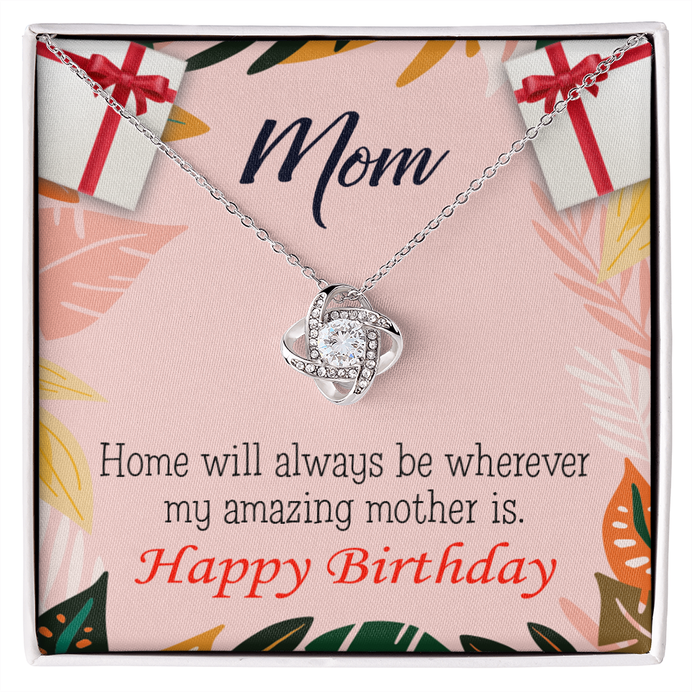 To My Mom Birthday Message Home is Mom Infinity Knot Necklace Message Card-Express Your Love Gifts