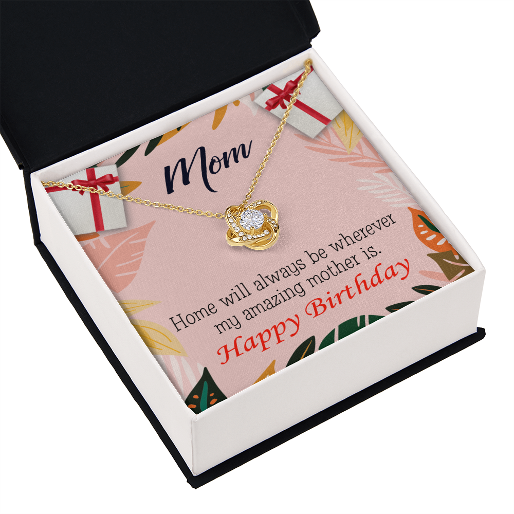 To My Mom Birthday Message Home is Mom Infinity Knot Necklace Message Card-Express Your Love Gifts