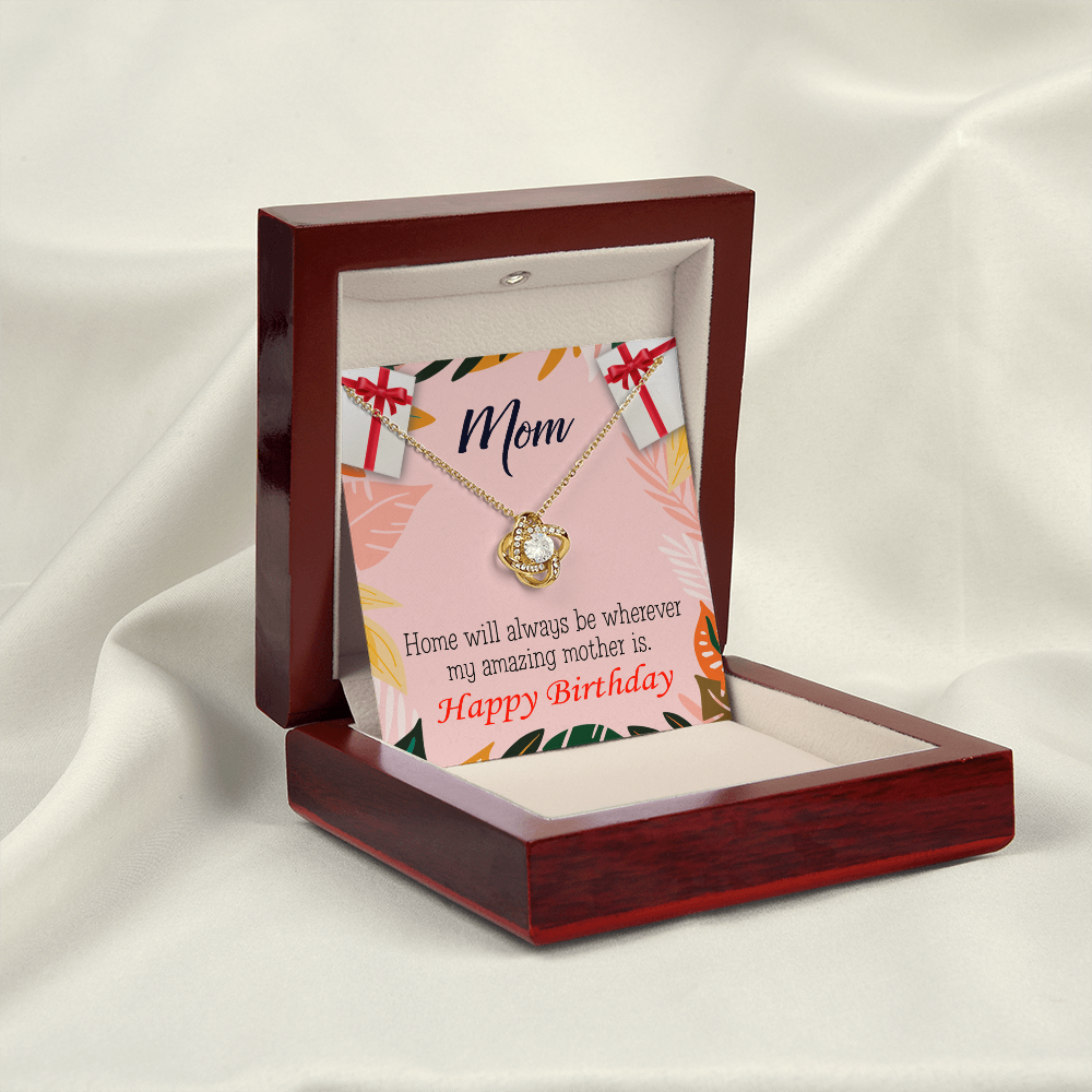 To My Mom Birthday Message Home is Mom Infinity Knot Necklace Message Card-Express Your Love Gifts