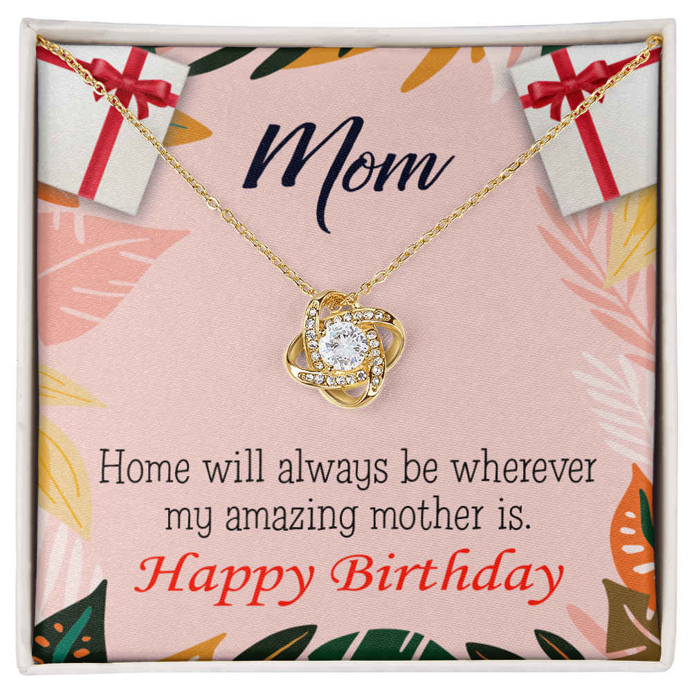 To My Mom Birthday Message Home is Mom Infinity Knot Necklace Message Card-Express Your Love Gifts