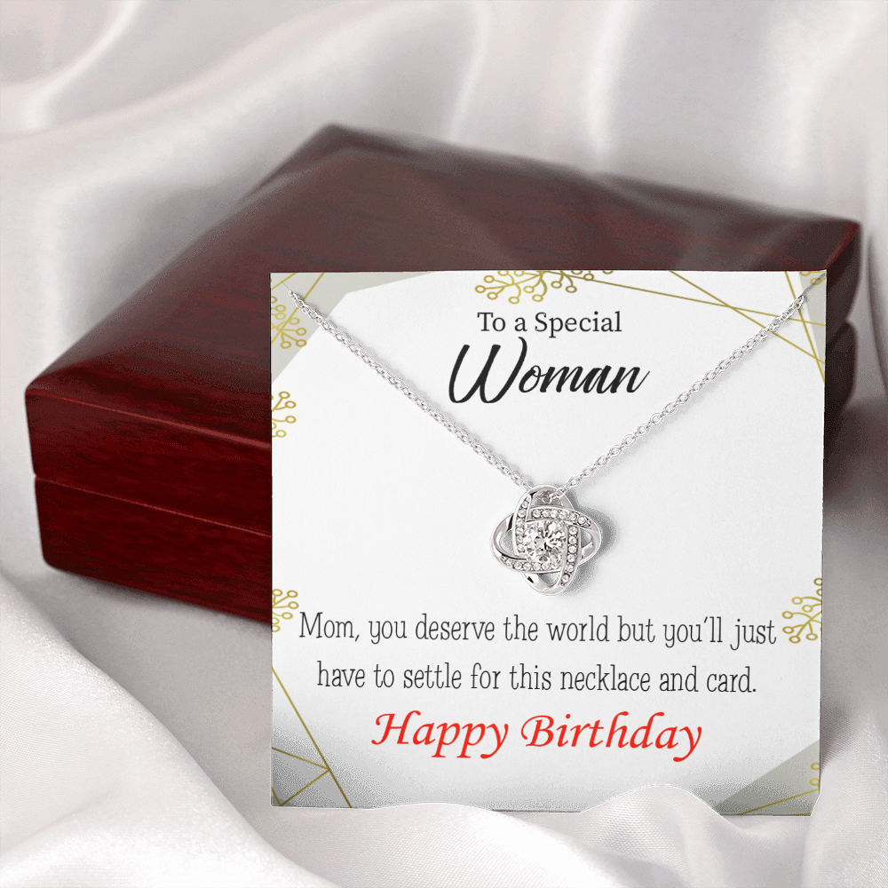 To My Mom Birthday Message You Deserve the World Infinity Knot Necklace Message Card-Express Your Love Gifts