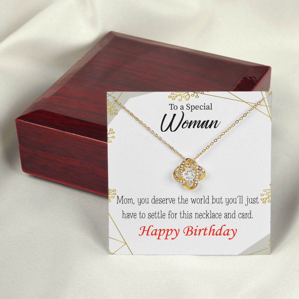 To My Mom Birthday Message You Deserve the World Infinity Knot Necklace Message Card-Express Your Love Gifts