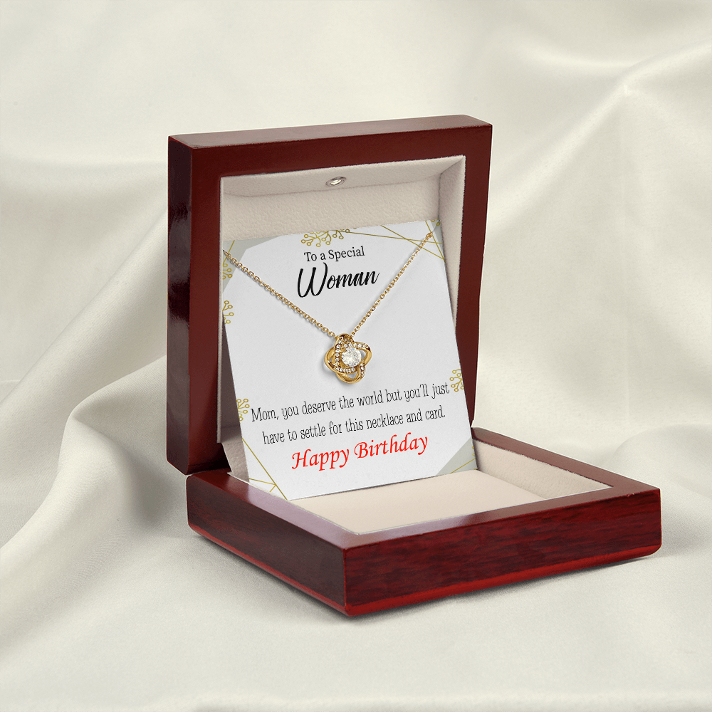 To My Mom Birthday Message You Deserve the World Infinity Knot Necklace Message Card-Express Your Love Gifts