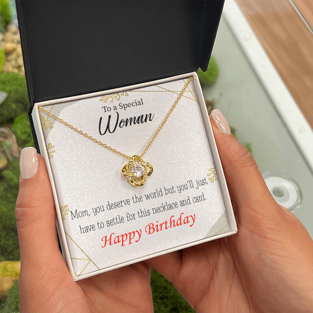 To My Mom Birthday Message You Deserve the World Infinity Knot Necklace Message Card-Express Your Love Gifts