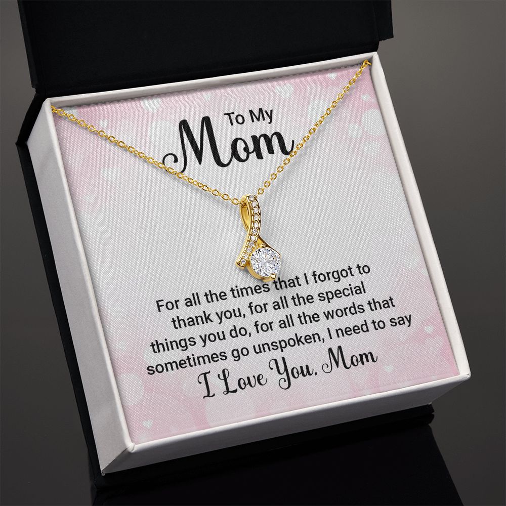 To My Mom For All The Times Alluring Ribbon Necklace Message Card-Express Your Love Gifts