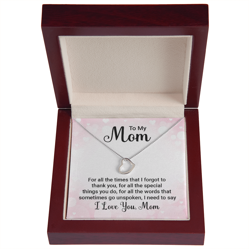 To My Mom For All The Times Delicate Heart Necklace-Express Your Love Gifts