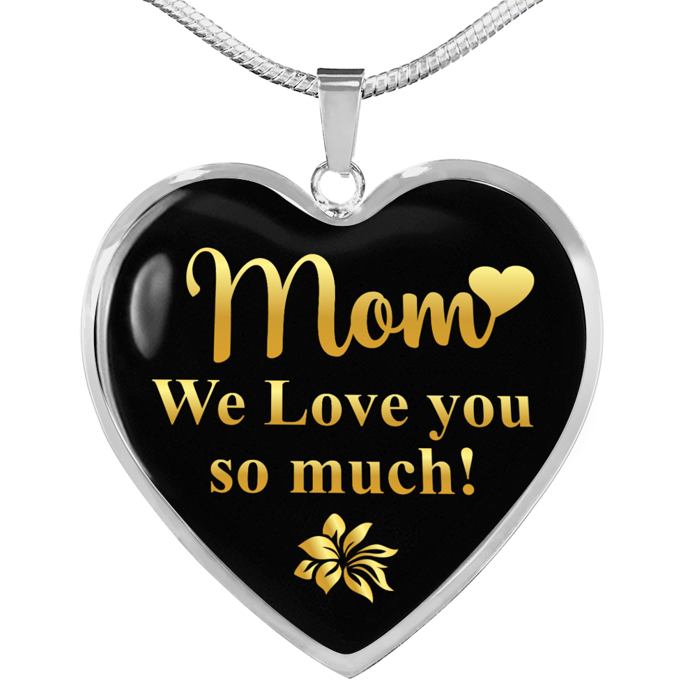 To My Mom Love You So Much Necklace Stainless Steel or 18k Gold Heart 18-22"-Express Your Love Gifts