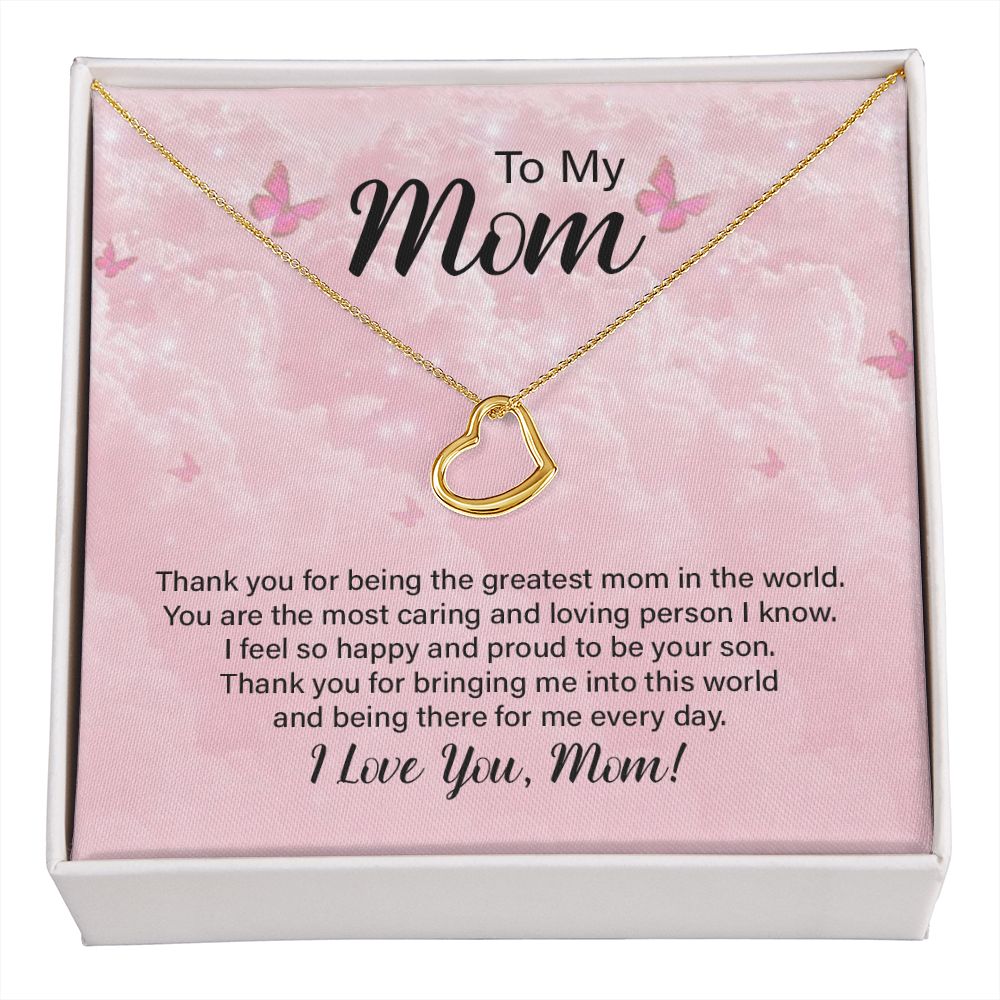 To My Mom Thank You For the Greatest Mom Delicate Heart Necklace-Express Your Love Gifts