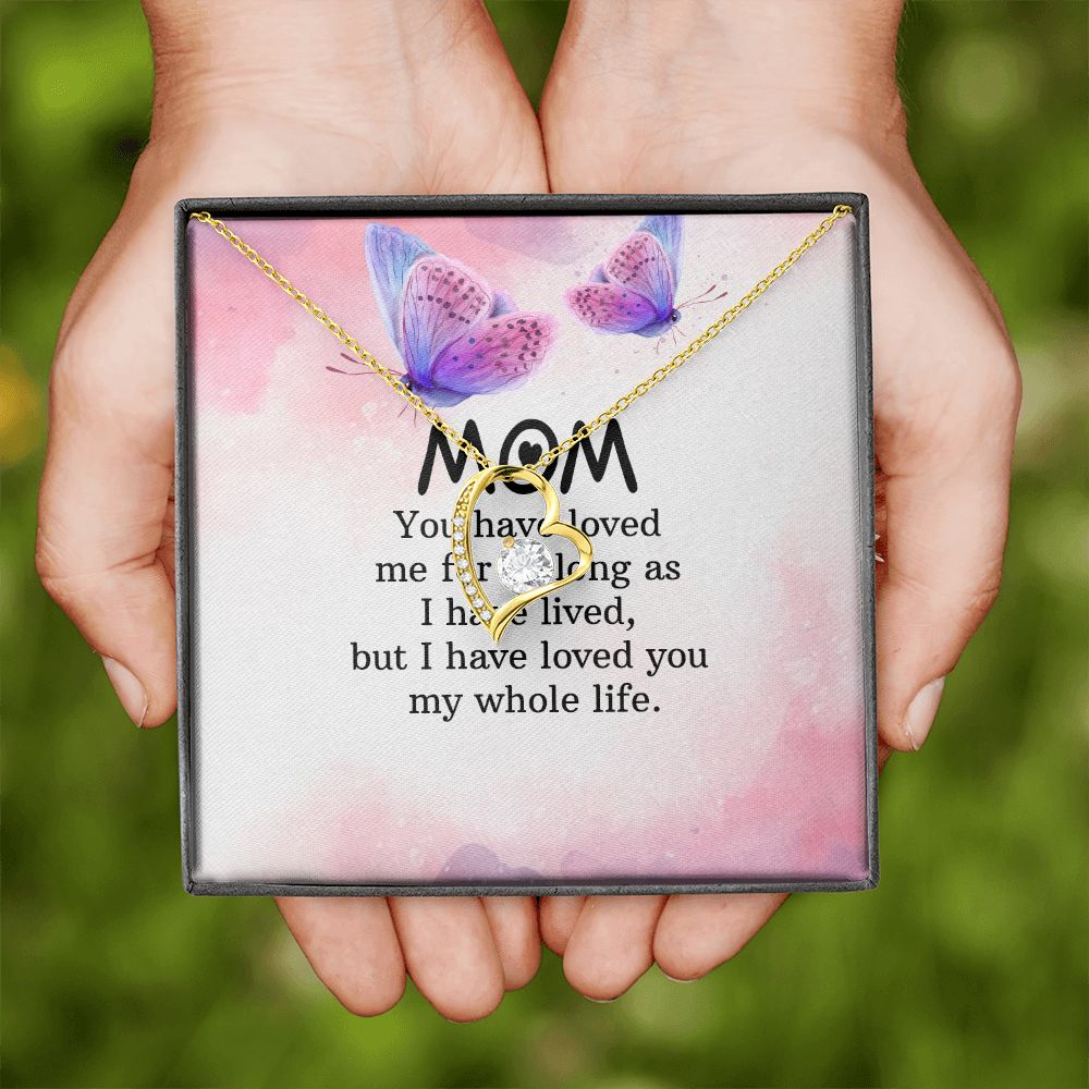 To My Mom You Have Loved Me Forever Necklace w Message Card-Express Your Love Gifts