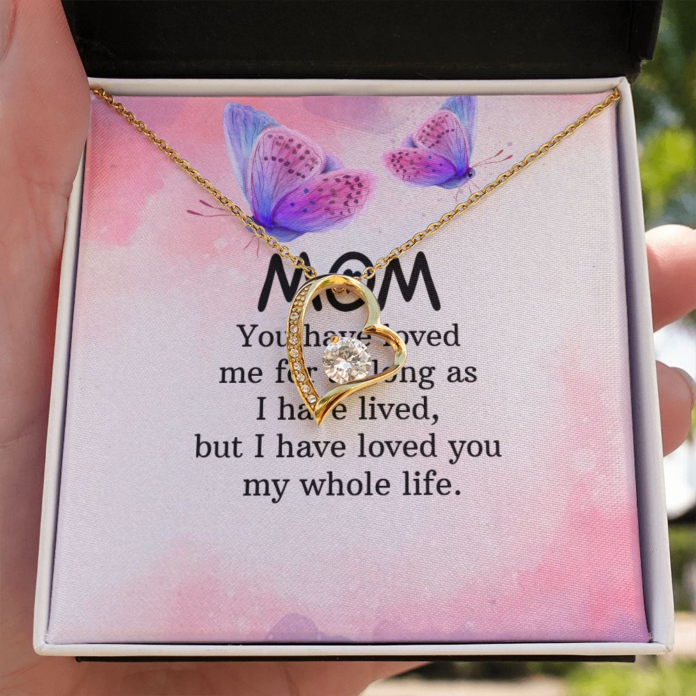 To My Mom You Have Loved Me Forever Necklace w Message Card-Express Your Love Gifts