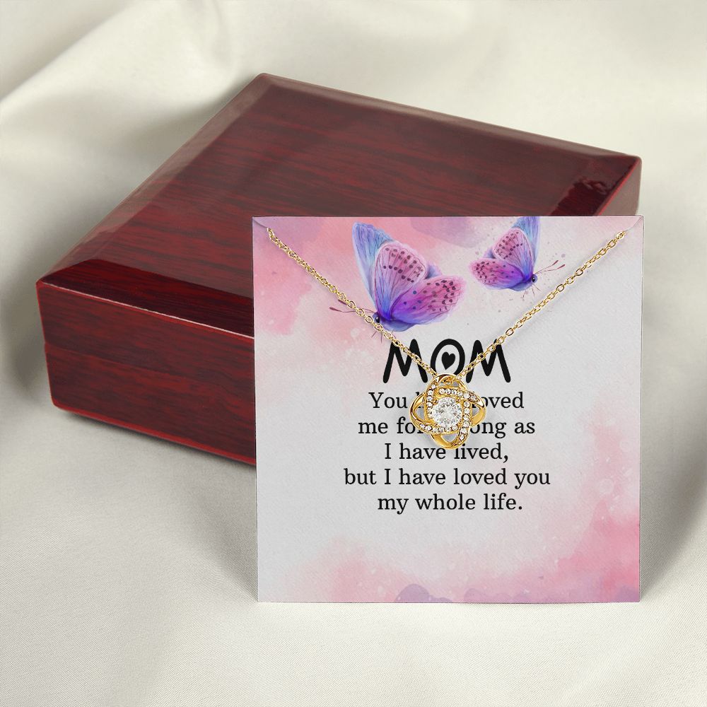 To My Mom You Have Loved Me Infinity Knot Necklace Message Card-Express Your Love Gifts