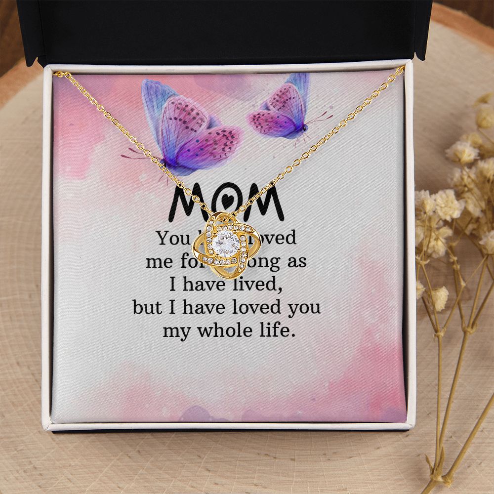 To My Mom You Have Loved Me Infinity Knot Necklace Message Card-Express Your Love Gifts