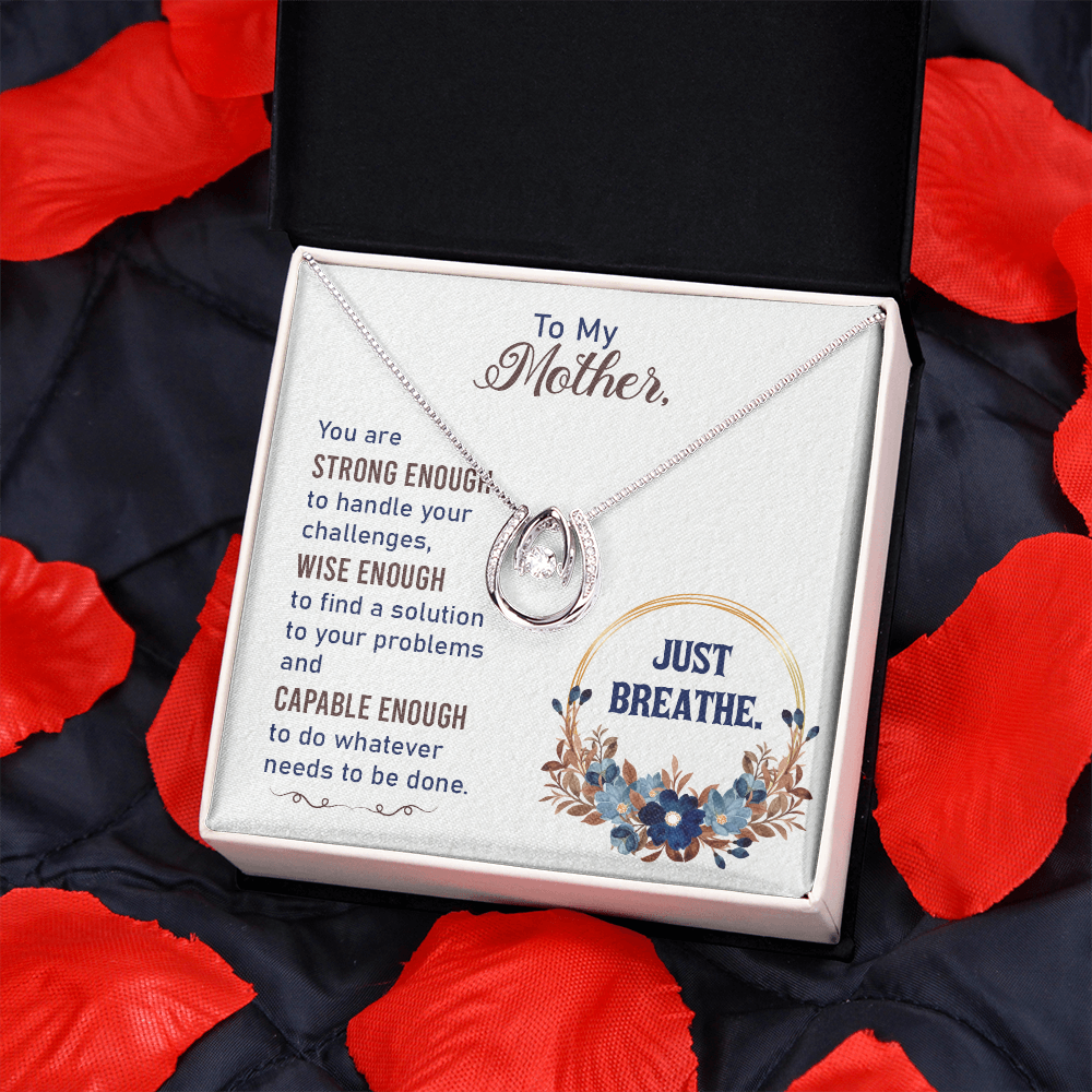 To my Mother Just Breathe Lucky Horseshoe Necklace Message Card 14k w CZ Crystals-Express Your Love Gifts