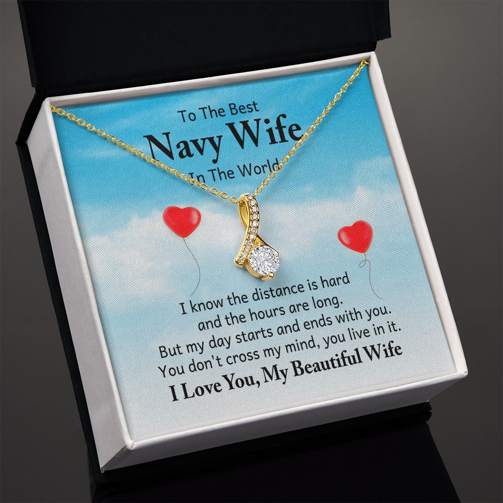 To My Navy Wife I Know the Distance is Hard Alluring Ribbon Necklace Message Card-Express Your Love Gifts