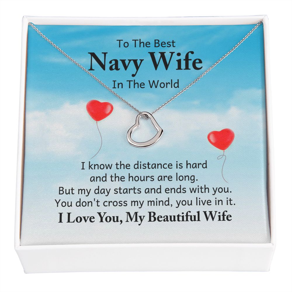 To My Navy Wife I Know the Distance is Hard Delicate Heart Necklace-Express Your Love Gifts