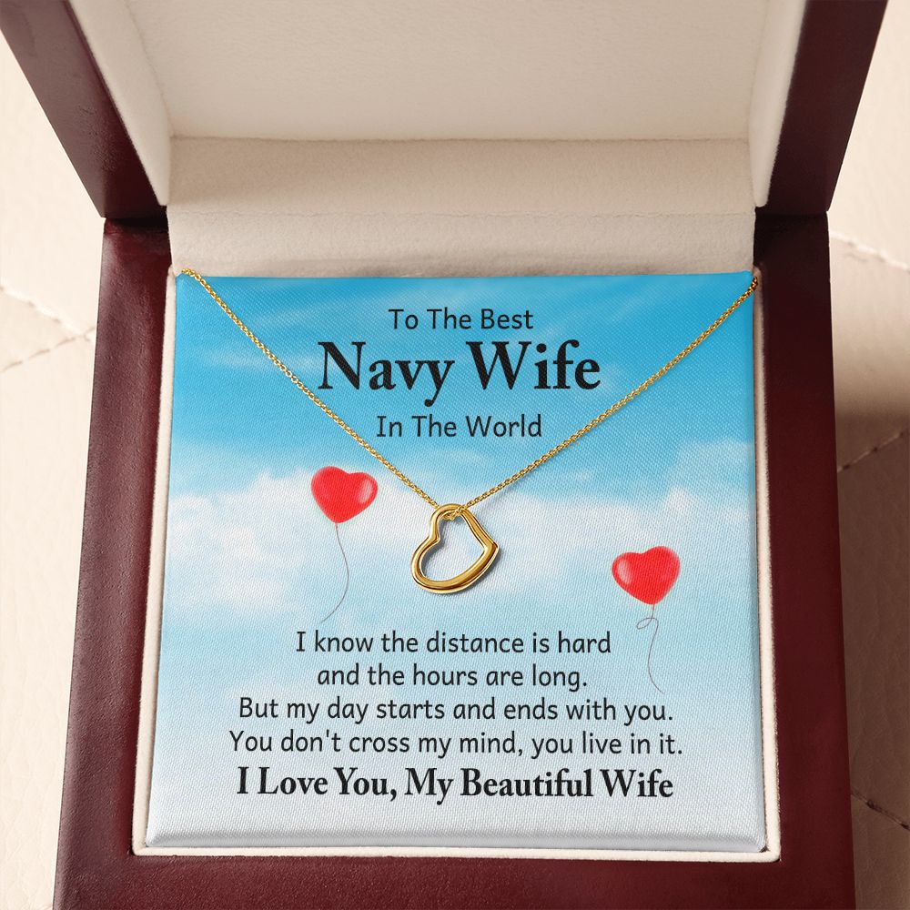 To My Navy Wife I Know the Distance is Hard Delicate Heart Necklace-Express Your Love Gifts