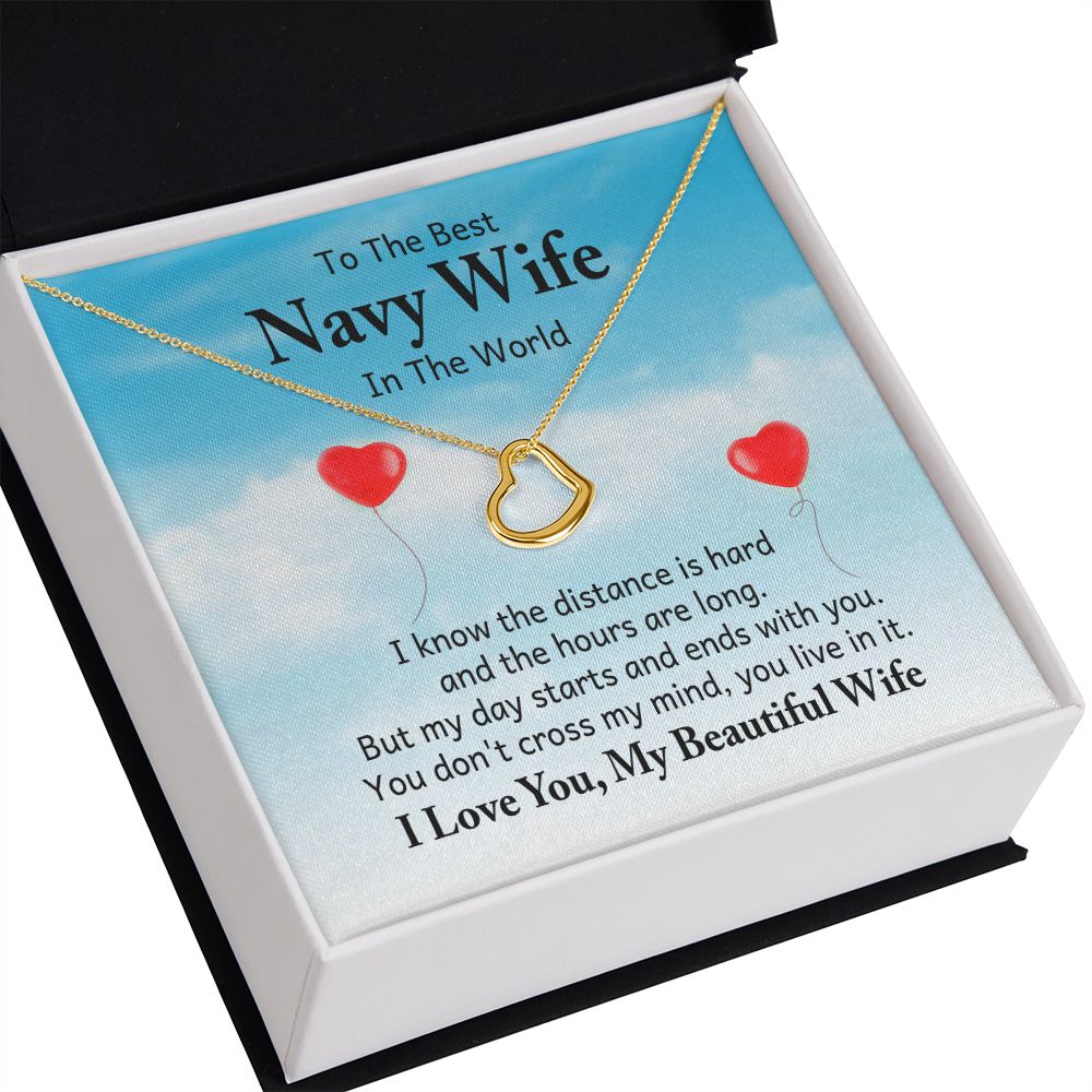 To My Navy Wife I Know the Distance is Hard Delicate Heart Necklace-Express Your Love Gifts