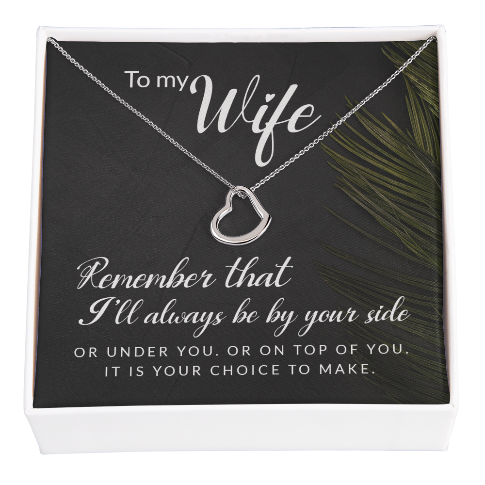 To My Wife Always be By Your Side Delicate Heart Necklace-Express Your Love Gifts