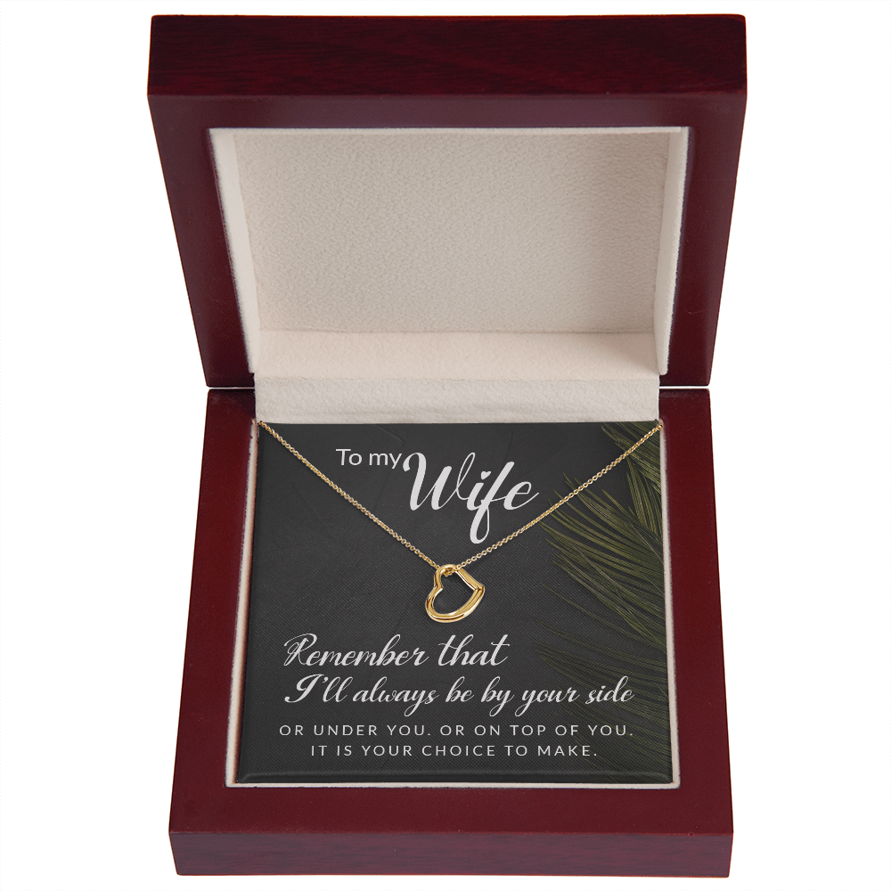 To My Wife Always be By Your Side Delicate Heart Necklace-Express Your Love Gifts