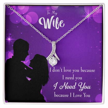 To My Wife Because I Love You Alluring Ribbon Necklace Message Card-Express Your Love Gifts