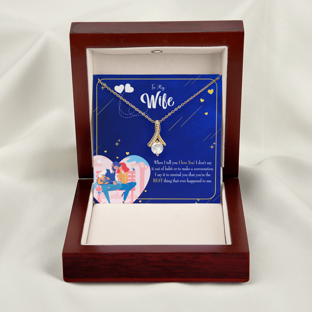 To My Wife Best Thing Happened Alluring Ribbon Necklace Message Card-Express Your Love Gifts