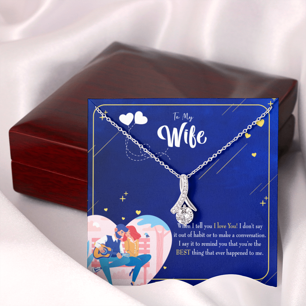 To My Wife Best Thing Happened Alluring Ribbon Necklace Message Card-Express Your Love Gifts