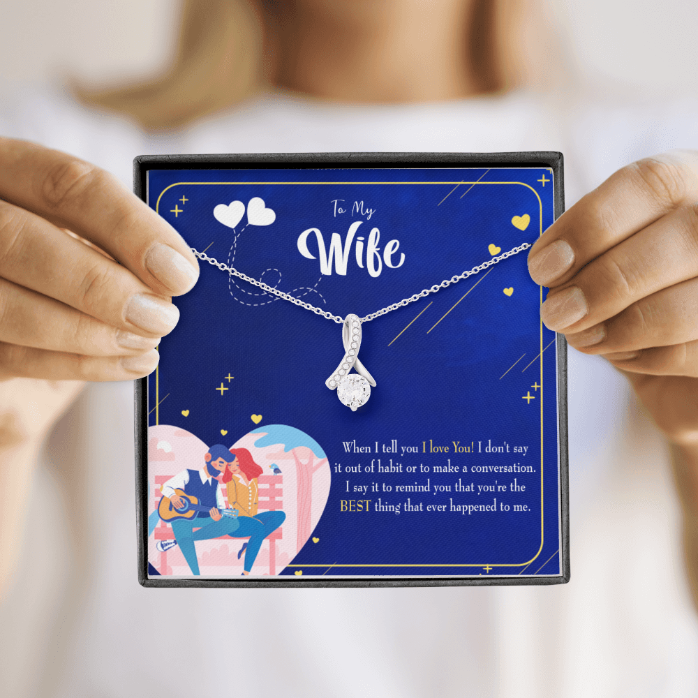 To My Wife Best Thing Happened Alluring Ribbon Necklace Message Card-Express Your Love Gifts