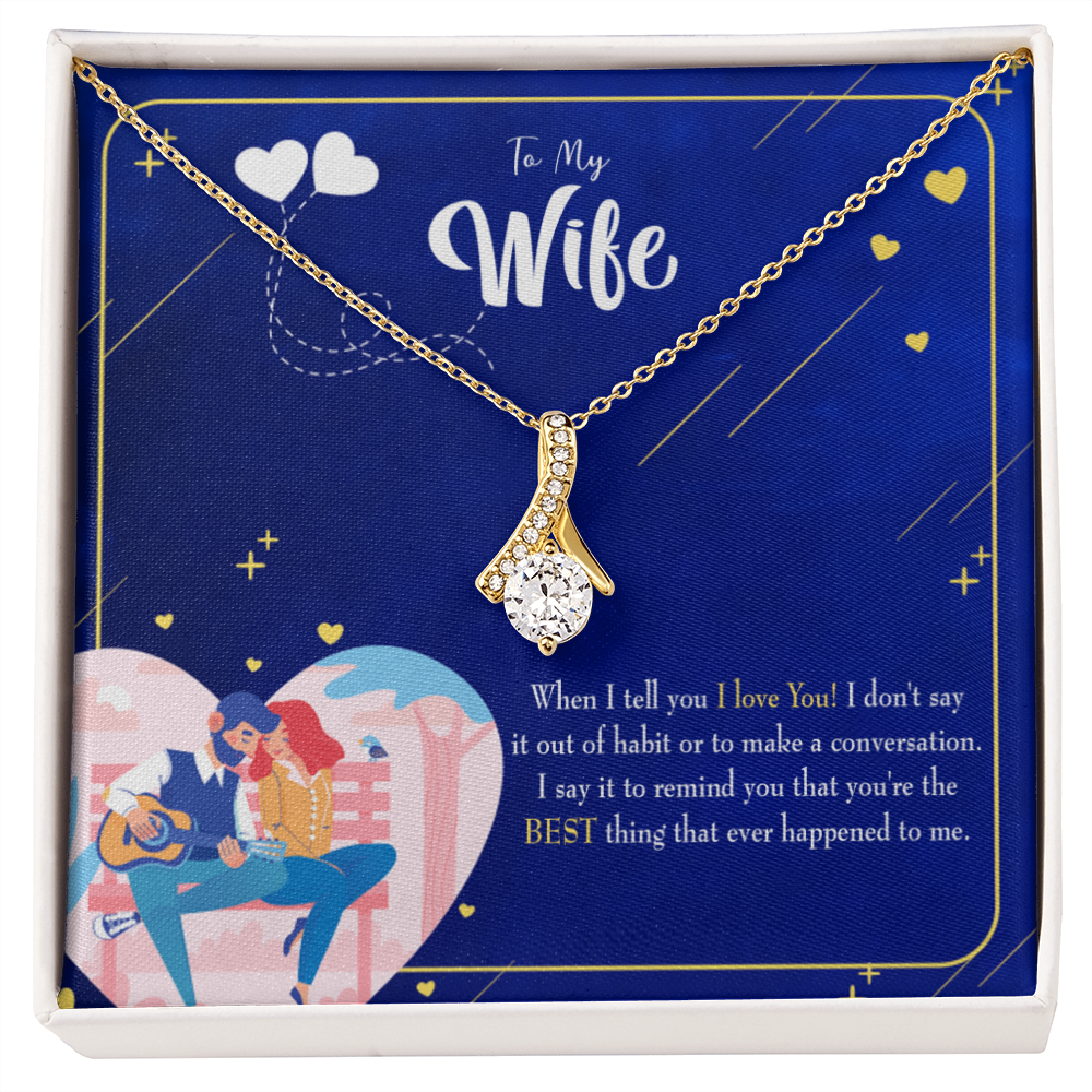 To My Wife Best Thing Happened Alluring Ribbon Necklace Message Card-Express Your Love Gifts