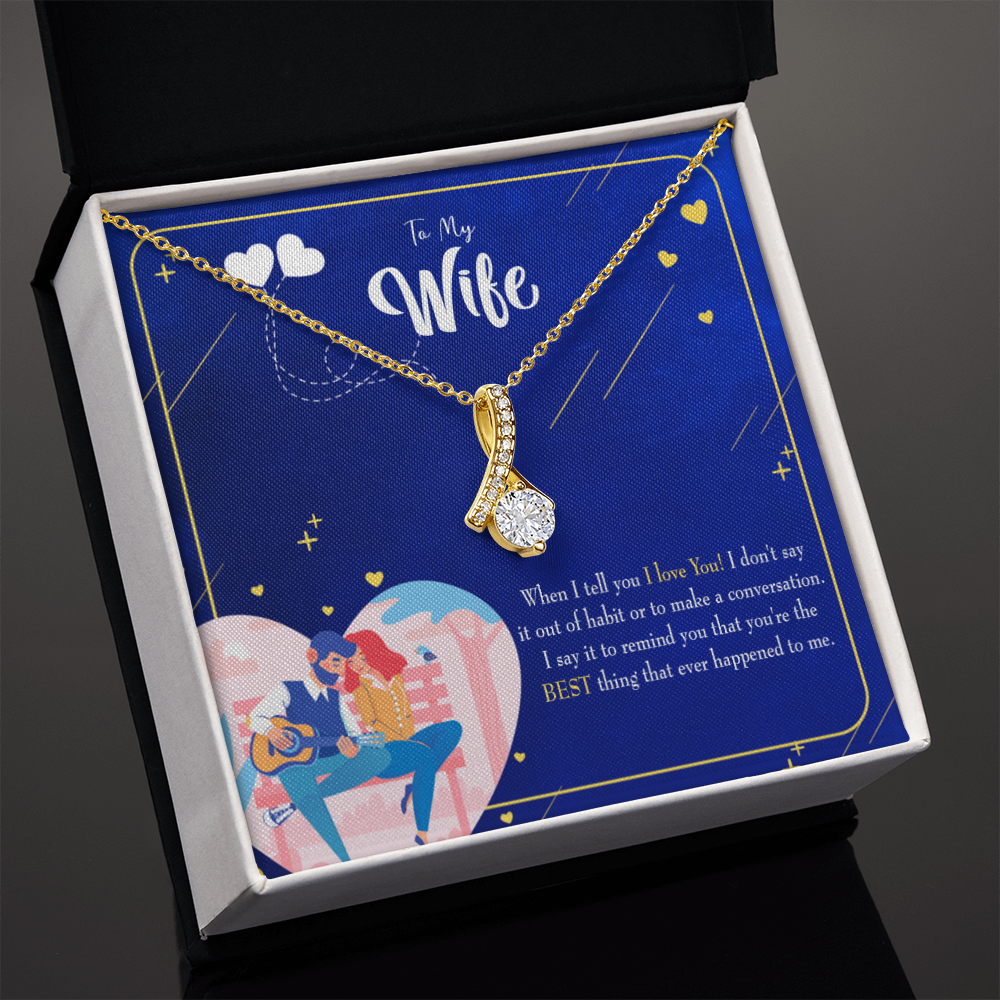 To My Wife Best Thing Happened Alluring Ribbon Necklace Message Card-Express Your Love Gifts