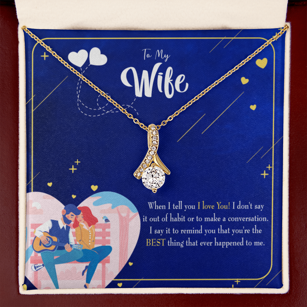 To My Wife Best Thing Happened Alluring Ribbon Necklace Message Card-Express Your Love Gifts